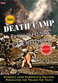 Announcing Death Camp Fukushima Chernobyl - an ISIS special report