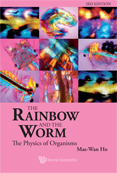 Rainbow And The Worm, The: The Physics Of Organisms